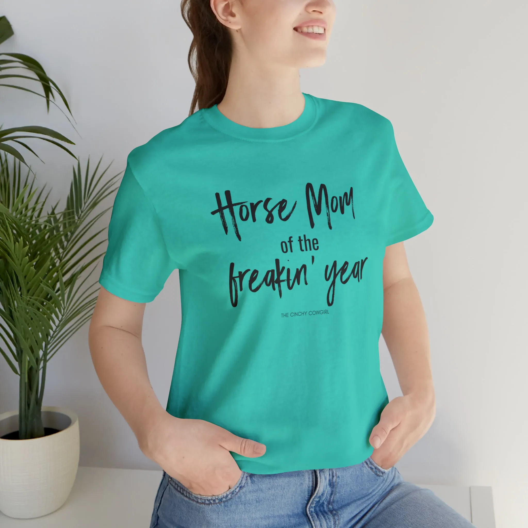 Horse Mom of the Freakin' Year Short Sleeve Tee