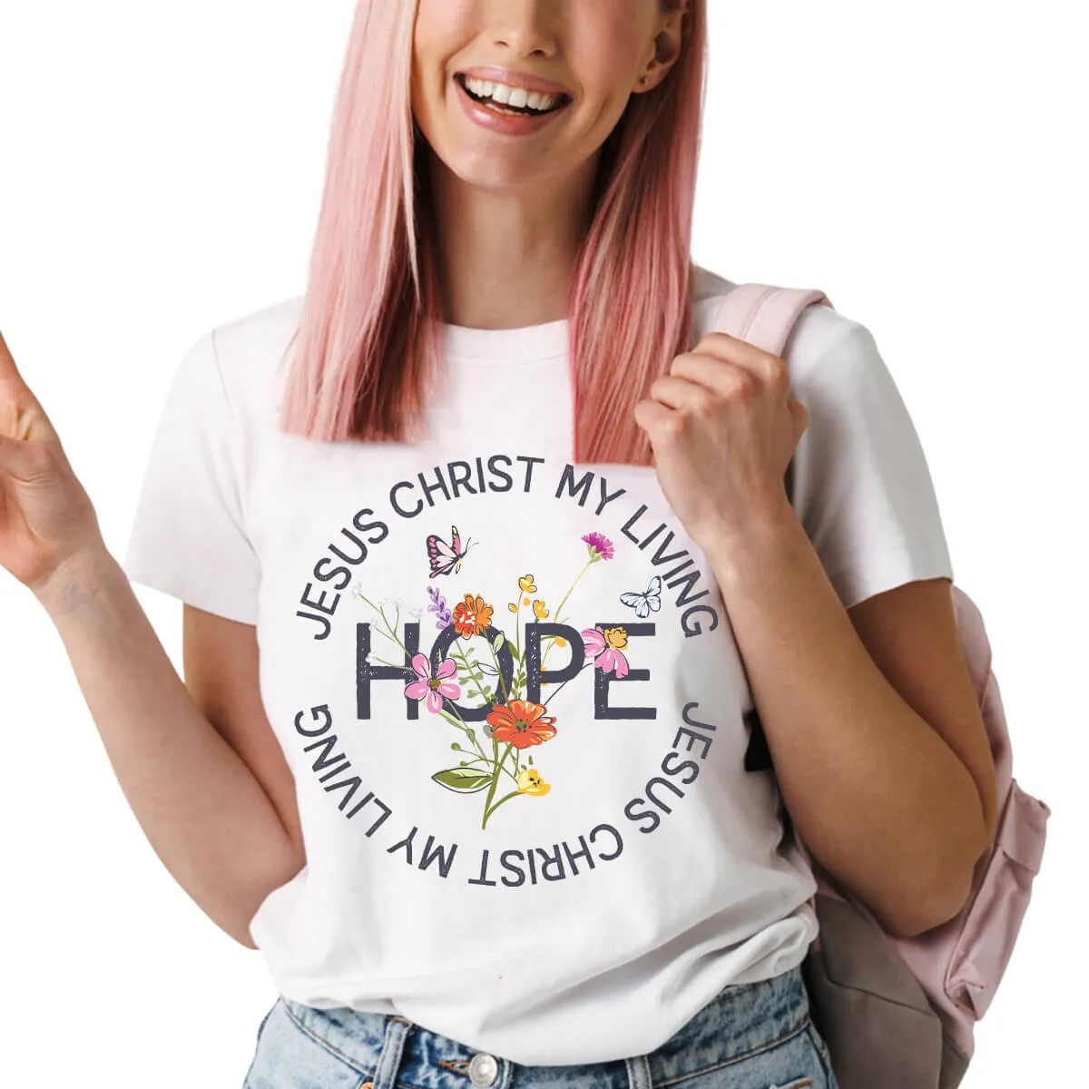 Jesus Christ My Living Hope Floral T-Shirt