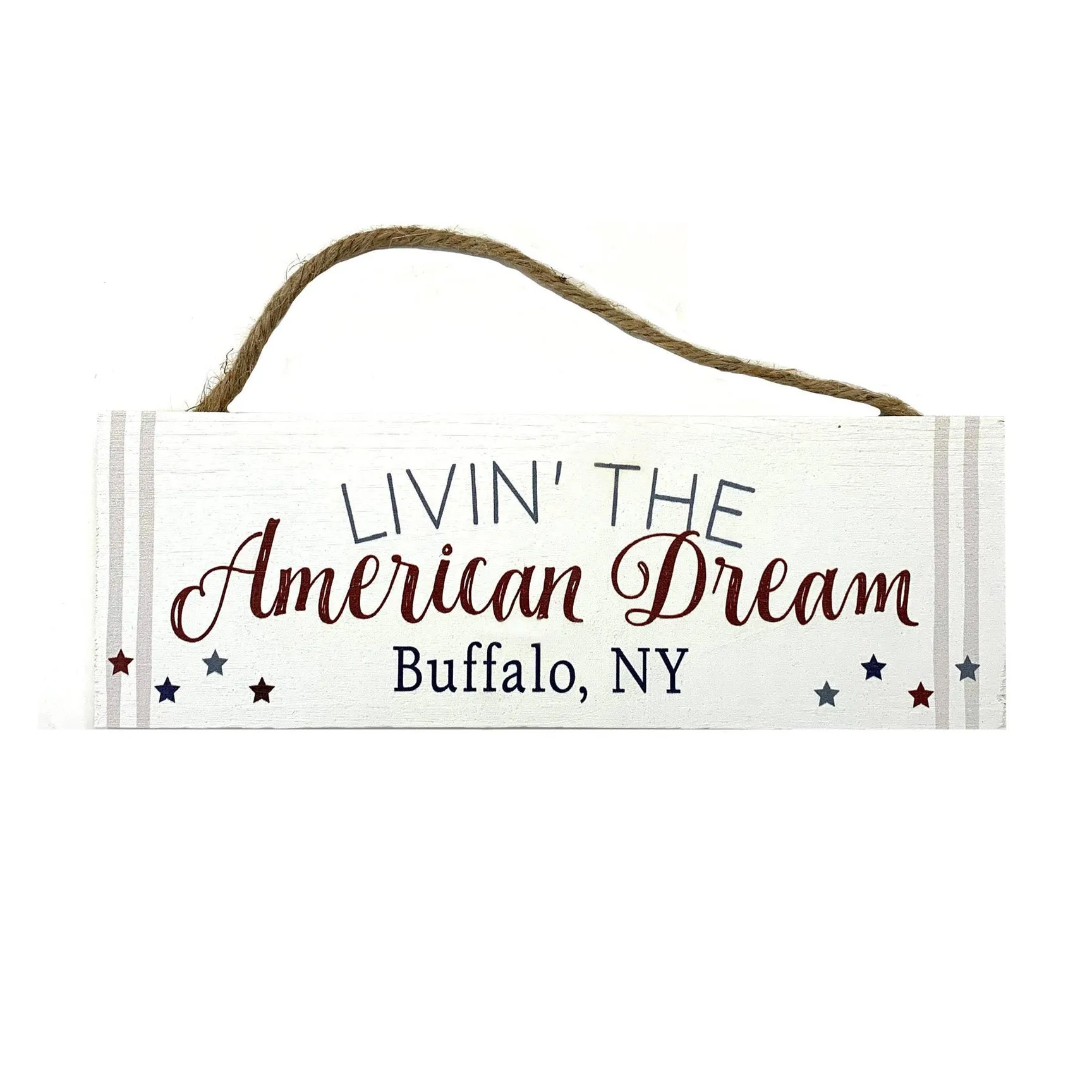 Livin' The American Dream Wooden Sign