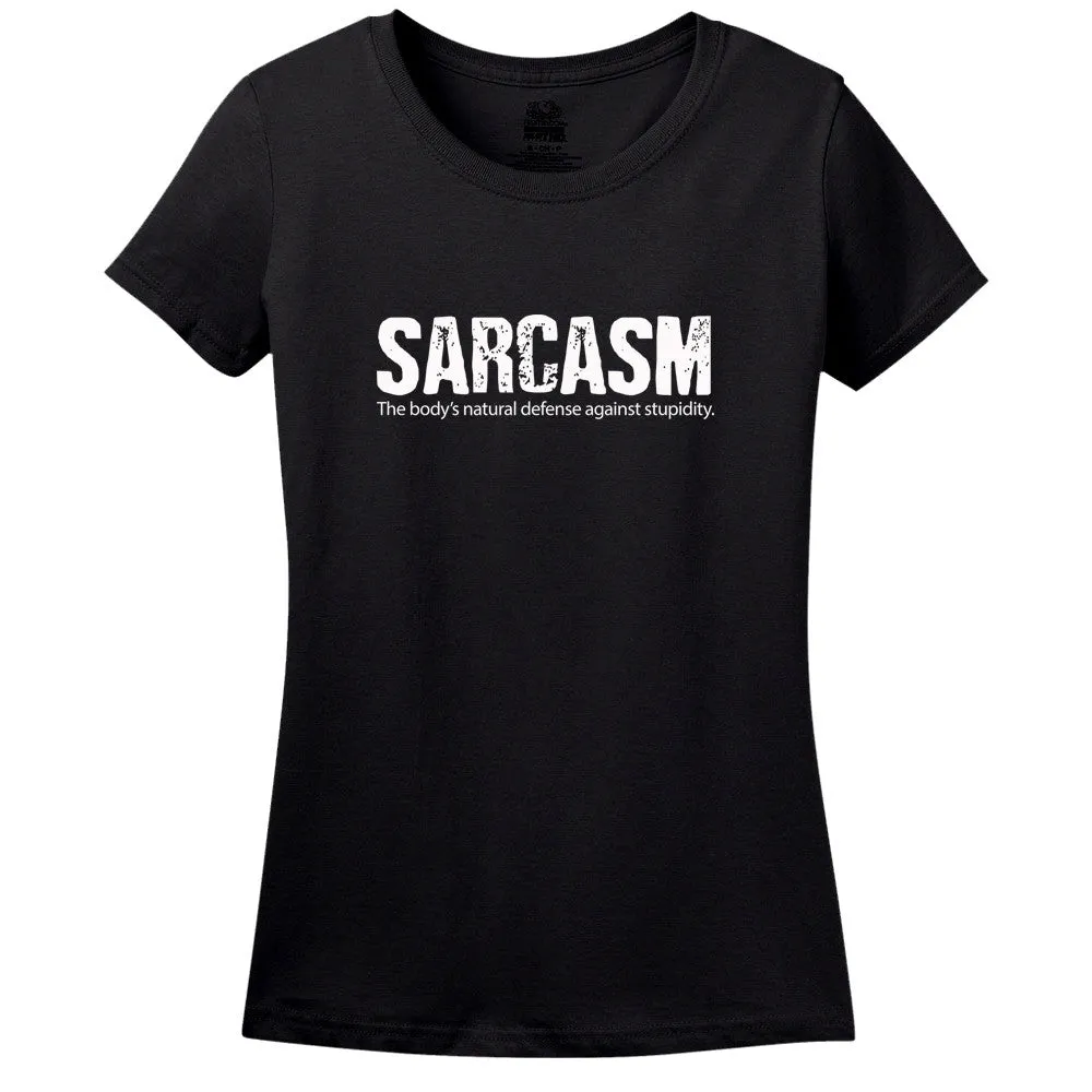 Sarcasm, The Body's Natural Defense Against Stupidity