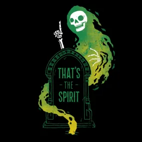 'That's The Spirit' Shirt