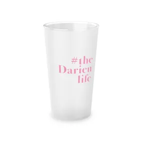 #thedarienlife Frosted Pint Glass, 16oz