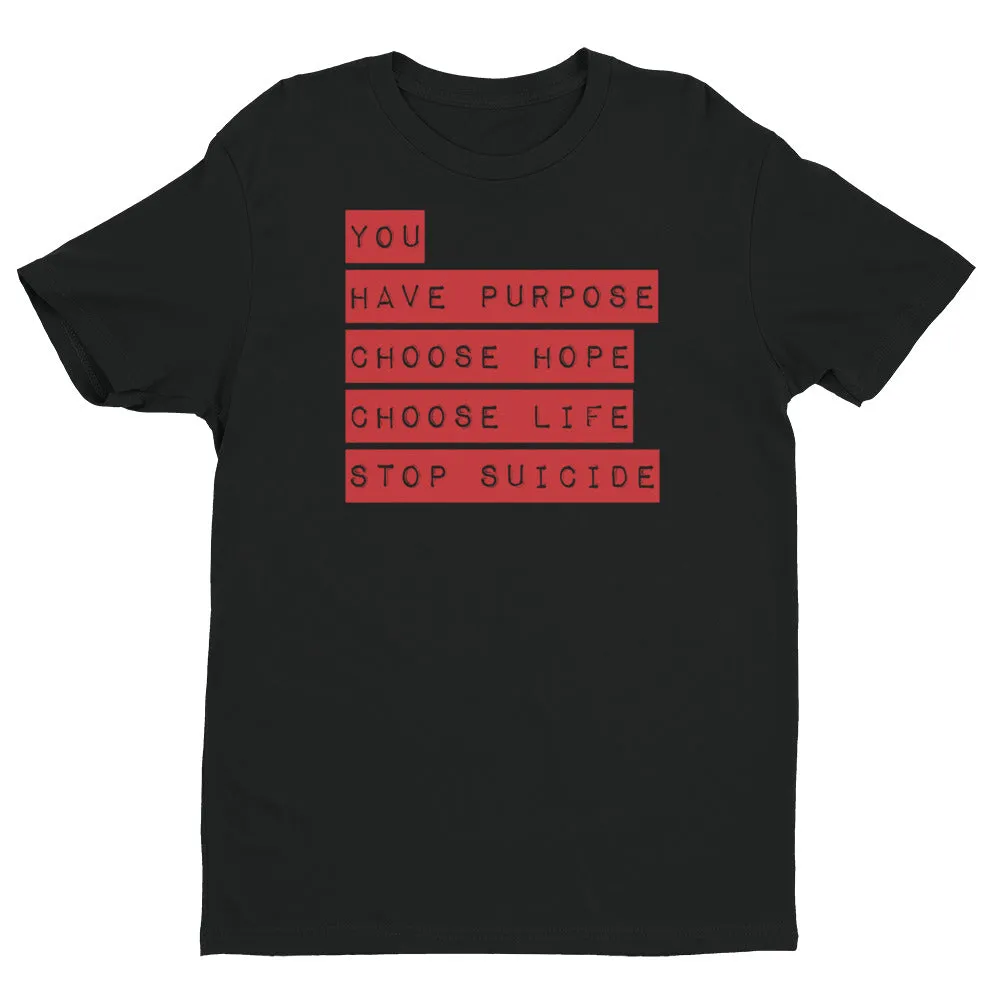 You Have Purpose Stop Suicide T-Shirt UNISEX